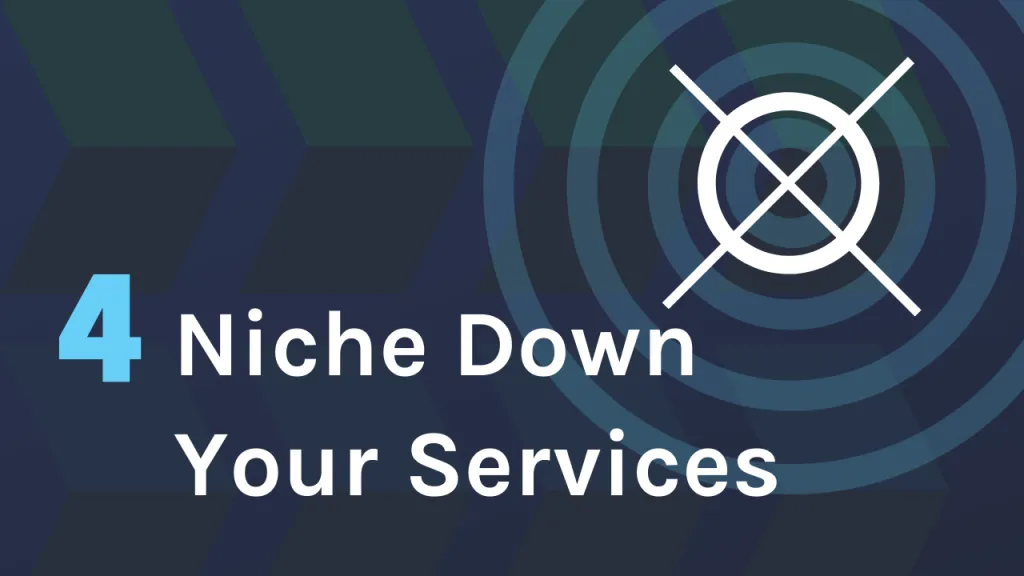 How to niche down your web design services How to niche down your web design services