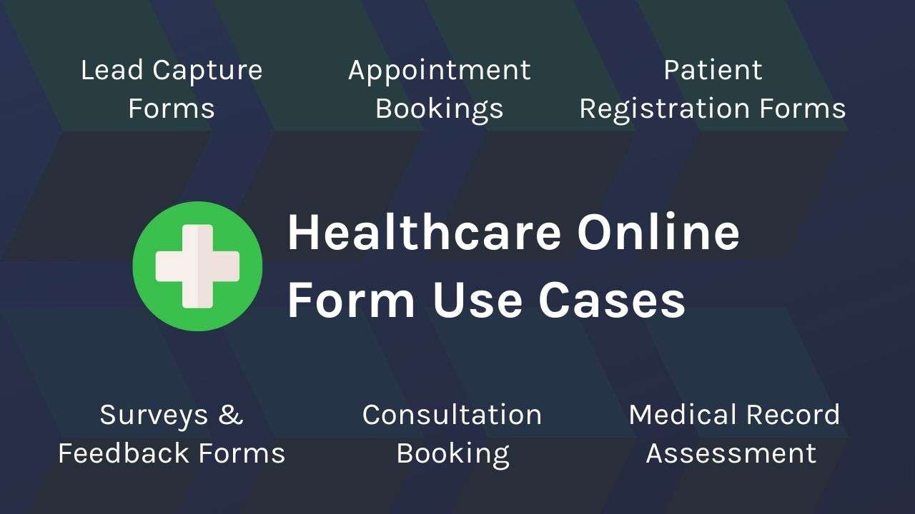 Use cases of online forms in healthcare