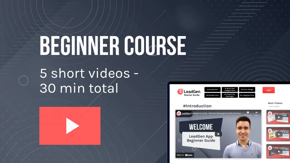 Watch beginner course video to LeadGen App
