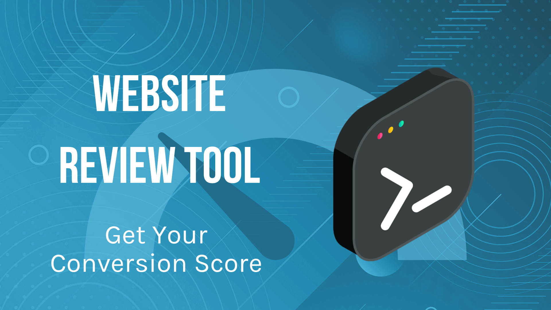 Website review tool with conversion score to assess website performance and user experience