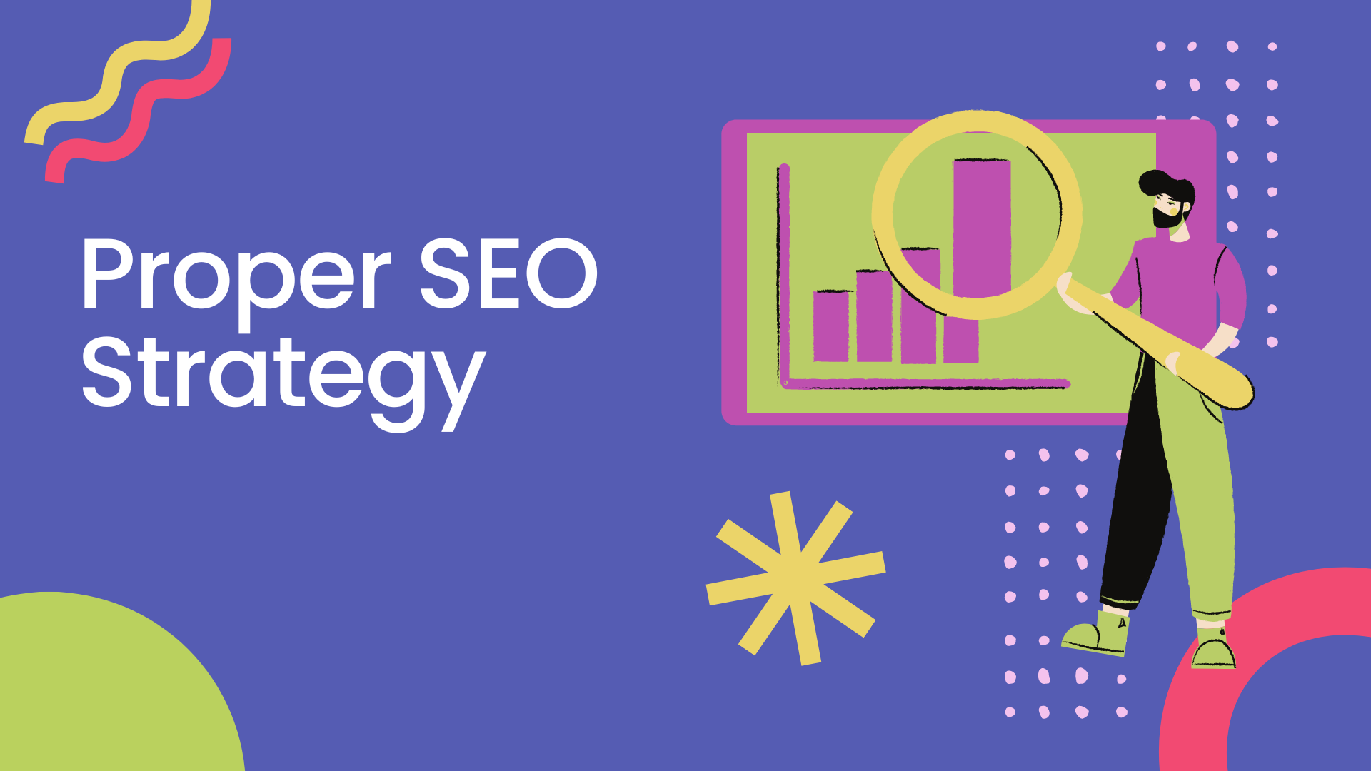 Proper SEO Strategy