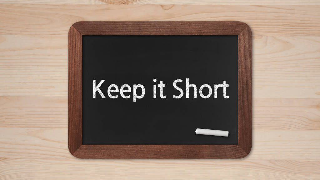 Keep it Short