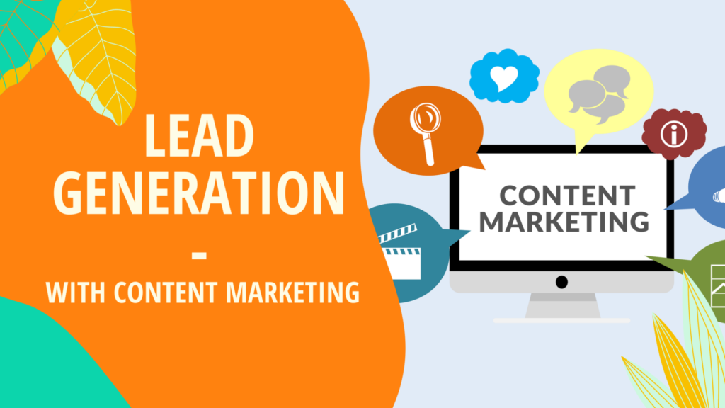 The Role of Content Marketing in Lead Generation