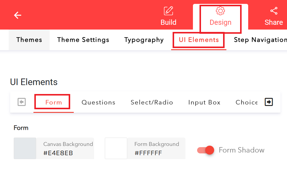 In the header, select the “Design” section. Then go to the “UI Elements”. The first two options on this page will be “Canvas Background Color” and “Form Background Color”.