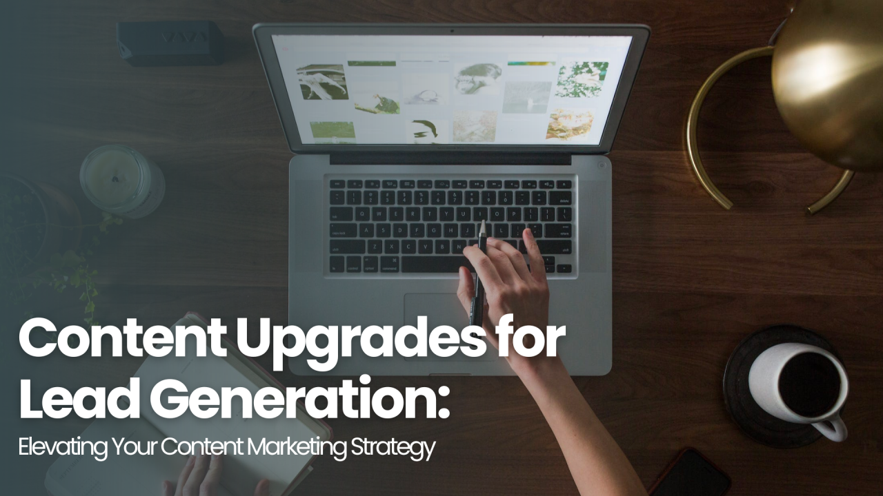 Lead Generation through Content Upgrades