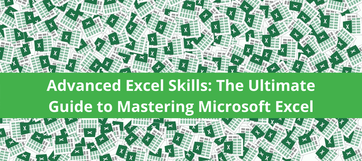 Advanced-Excel-Skills-2-e1721999555355.png