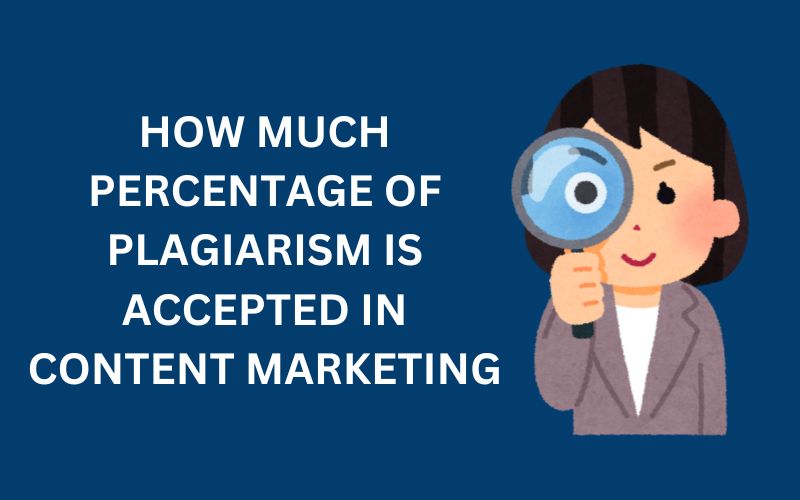 Is Plagiarism Accepted in Content Marketing?