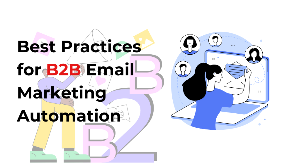 Best Practices for B2B Email Marketing Automation