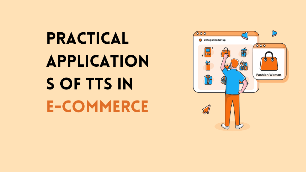 Practical Applications of TTS in E-commerce