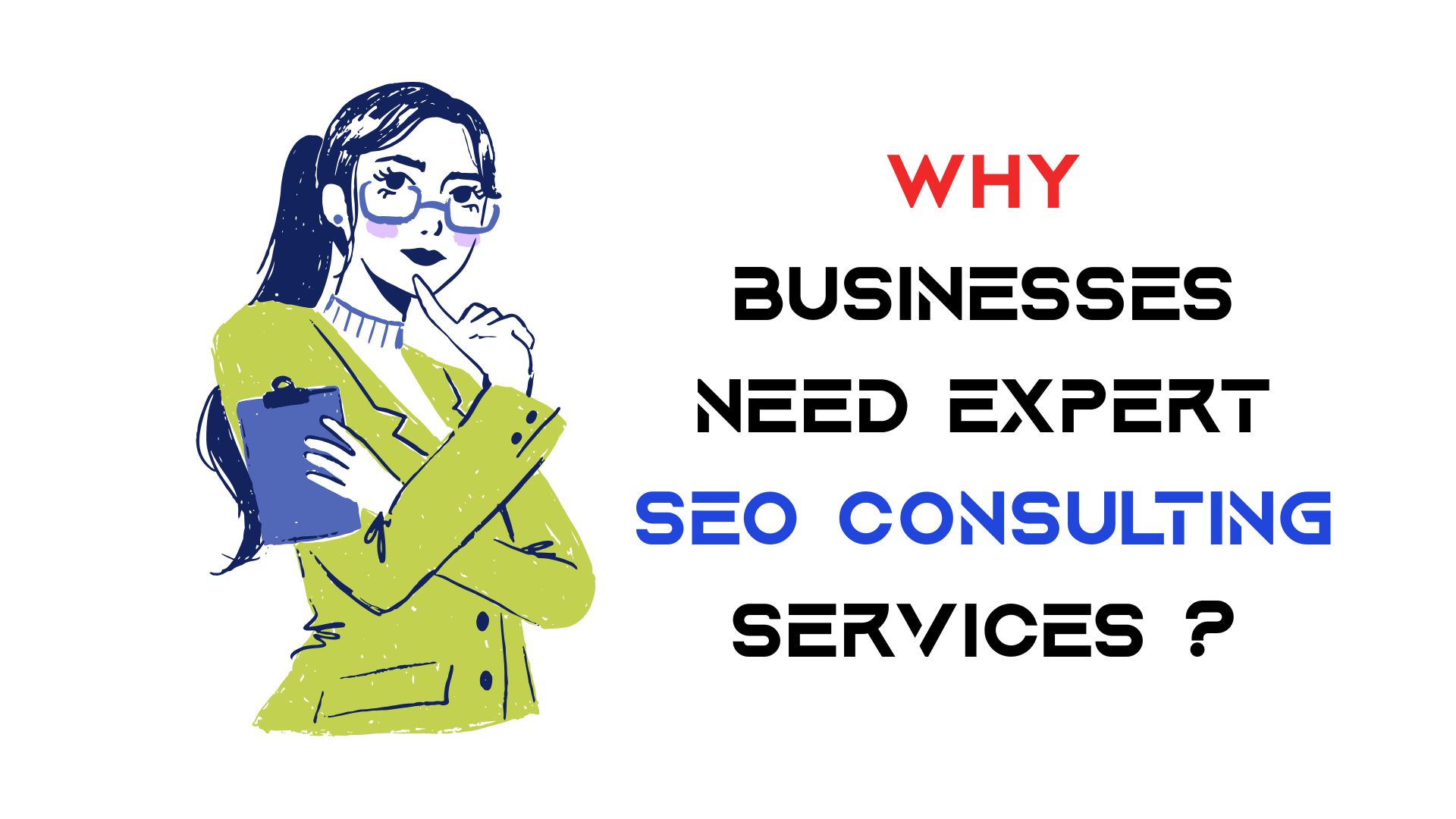 Why Businesses Need Expert SEO Consulting Services