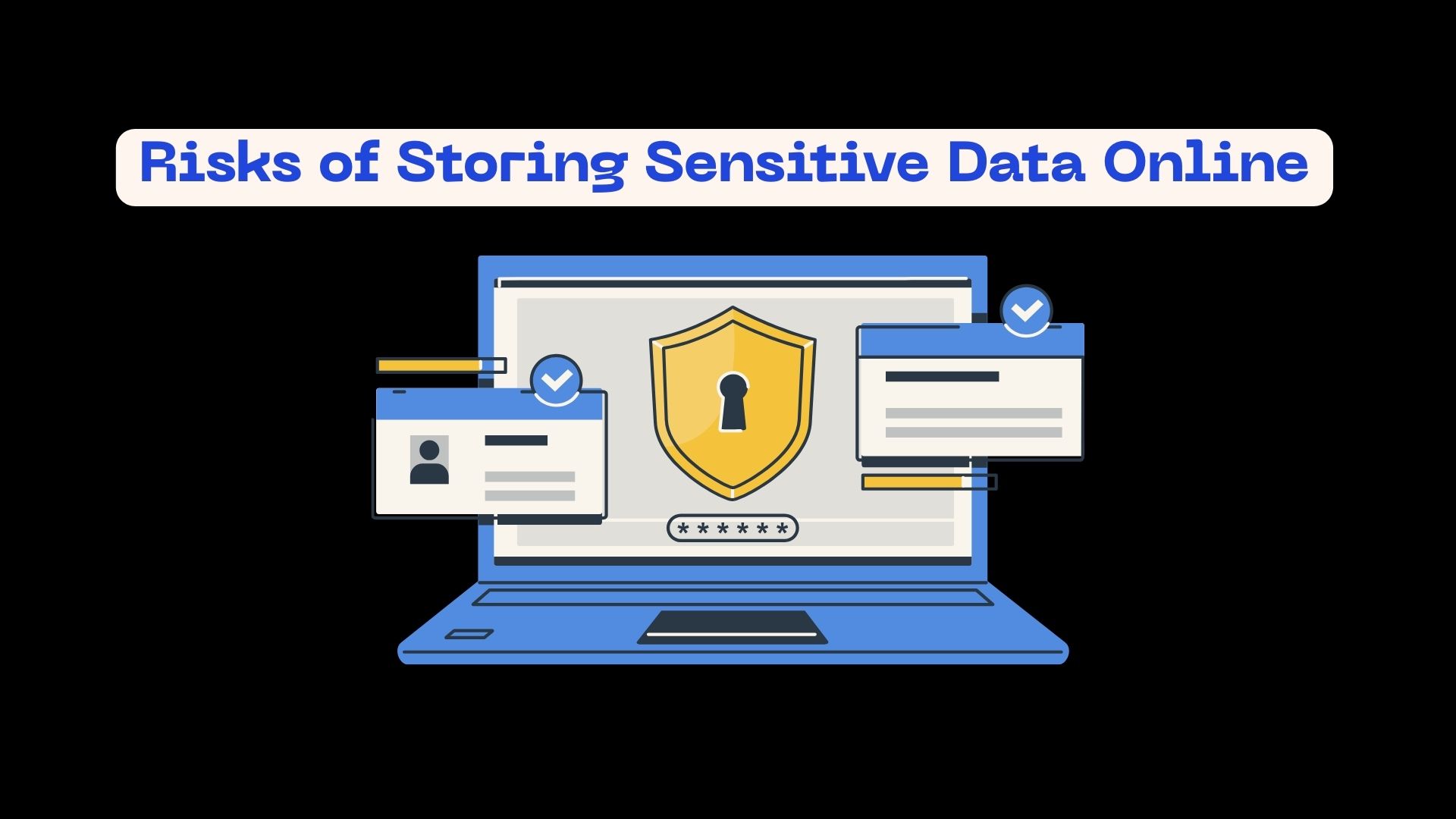 Risks of Storing Sensitive Data Online